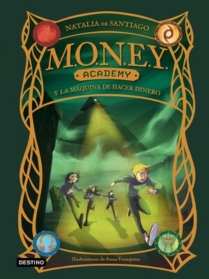 cover image of MONEY Academy 2. MONEY Academy y la máquina de hacer dinero